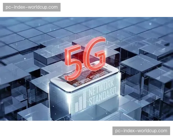 5G切片技术落地，助力超高清信号的低成本协同传输。